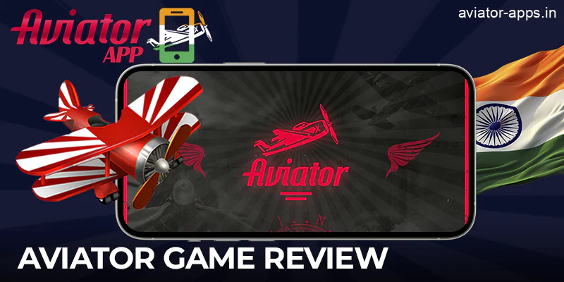 A review of the Aviator game in India