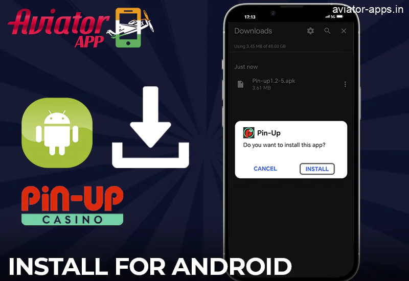 Steps for the installation of the Pin-Up Aviator App on Android