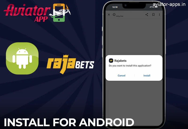 Steps for the installation of the Rajabets Aviator App on Android