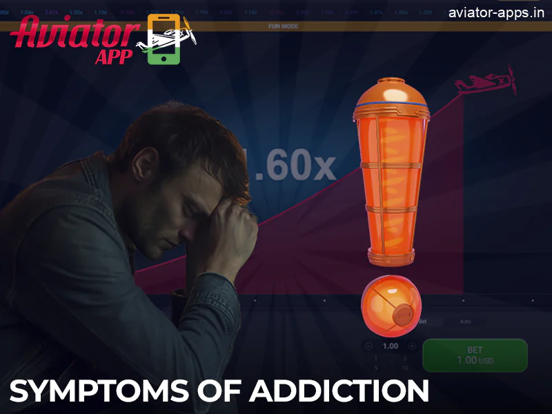 Symptoms of gambling addiction when you play Aviator